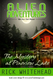 ALIEN ADVENTURES: THE MYSTERY OF PINEVIEW LAKE book cover design